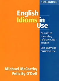 Обложка книги English Idioms in Use, Michael McCarthy, Felicity O'Dell