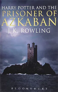 Обложка книги Harry Potter and the Prisoner of Azkaban, Роулинг Джоан Кэтлин