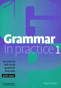 Обложка книги Grammar in Practice 1, Roger Gower