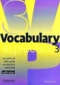 Обложка книги Vocabulary in Practice 3, Glennis Pye