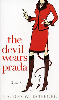 Обложка книги The Devil Wears Prada, Вайсбергер Лорен
