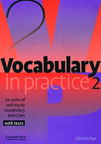 Обложка книги Vocabulary in Practice 2, Glennis Pye