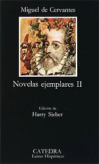 Обложка книги Novelas ejemplares, Miguel de Cervantes