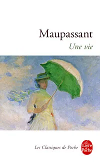 Обложка книги Une Vie, Maupassant