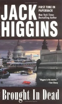 Обложка книги Brought in dead, Higgins J.