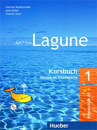 Обложка книги Lagune 1. Deutsch als Fremdsprache. Kursbuch (+ CD), Storz Thomas, фон Ауфдерштрассе Хартмут