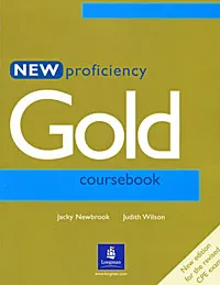 Обложка книги New Proficiency Gold Coursebook, Уилсон Джудит, Newbrook Jacky