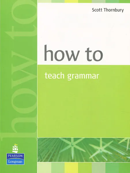 Обложка книги How to Teach Grammar, Scott Thornbury