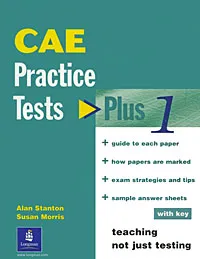 Обложка книги Cae Practice Tests Plus 1, Alan Stanton, Susan Morris