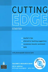 Обложка книги Cutting Edge: Starter: Teacher's Resource Book (+ CD-ROM), Chris Redston, Sarah Cunningham, Peter Moor
