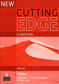 Обложка книги New Cutting Edge Elementary: Workbook with Key, Peter Moor, Sarah Cunningham, Frances Eales