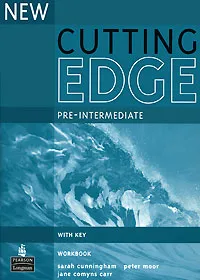 Обложка книги New Cutting Edge Pre-Intermediate Workbook With Key, Sarah Cunningham, Peter Moor, Jane Comyns-Carr