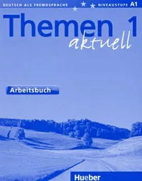 Обложка книги Themen Aktuell 1: Arbeitsbuch, Richard Schmitt