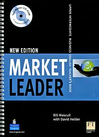 Обложка книги Market Leader Upper-intermediate Teacher's Book (+ CD-ROM), Bill Mascull with David Heitler