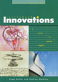 Обложка книги Innovations Pre-Intermediate: A Course in Natural English: Coursebook, Hugh Dellar and Andrew Walkley