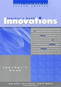 Обложка книги Innovations Upper-Intermediate: Teacher's Book, Hugh Dellar, Darryl Hocking, Andrew Walkley, Richard Moore