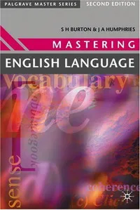 Обложка книги Mastering English Language (Palgrave Master), S.H Burton, J.A. Humphries