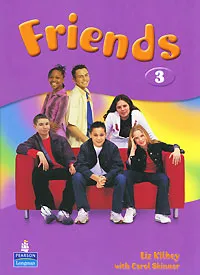 Обложка книги Friends 3: Global Student's Book, Kilbey Elizabeth, Скиннер Кэрол