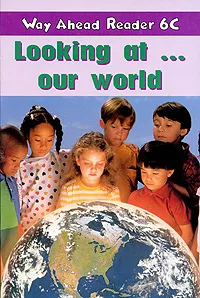 Обложка книги Looking at… Our World, Printha Ellis and Mary Bowen