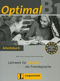 Обложка книги OptimalB1: Lehrwerk fur Deutsch als Fremdsprache: Arbeitsbuch (+ CD-ROM), Martin Muller, Paul Rusch, Theo Scherling, Helen Schmitz und Lukas Wertenschlag