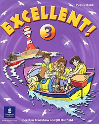 Обложка книги Excellent 3: Pupils' Book, Coralyn Bradshaw and Jill Hadfield