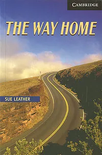 Обложка книги The Way Home: Level 6, Sue Leather