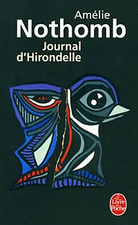 Обложка книги Journal d'Hirondelle, Amelie Nothomb