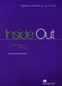 Обложка книги Inside Out: Intermediate: Teacher's Book, Helena Gomm & Jon Hird