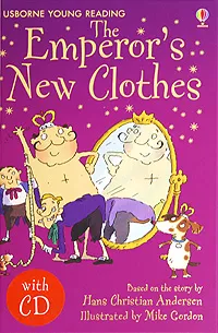 Обложка книги The Emperor's New Clothes (+ CD), Андерсен Ганс Кристиан