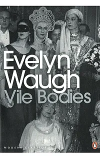 Обложка книги Vile Bodies, Evelyn Waugh