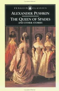 Обложка книги The Queen of Spades and Other Stories (Classics), Aleksandr Sergeevich Pushkin, Rosemary Edmonds