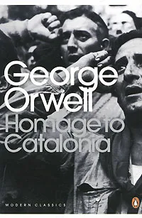 Обложка книги Homage to Catalonia, George Orwell