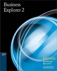 Обложка книги Business Explorer 2: Student's Book, Gareth Knight, Mark O'Neil