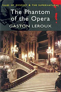 Обложка книги Phantom of the Opera, Gaston Leroux