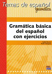 Обложка книги Gramatica basica del espanol con Ejercicios, Isabel Bueso, Ruth Vazquez
