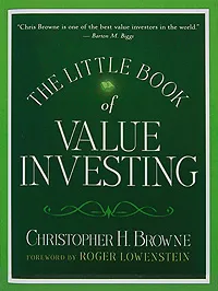 Обложка книги The Little Book of Value Investing, Christopher H. Browne