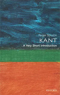 Обложка книги Kant: A Very Short Introduction, Roger Scruton