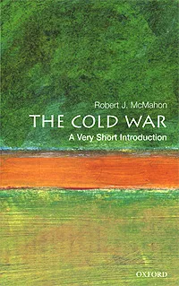 Обложка книги The Cold War: A Very Short Introduction, Robert J. McMahon