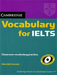 Обложка книги Cambridge Vocabulary for IELTS, Каллен Полина