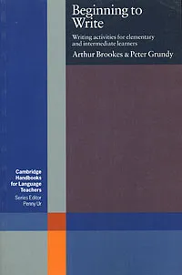 Обложка книги Beginning to Write, Arthur Brookes & Peter Grundy