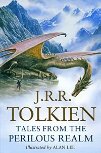 Обложка книги Tales From The Perilous Realm, Толкин Джон Рональд Ройл