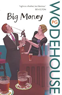 Обложка книги Big Money, Вудхаус Пелам Гренвилл