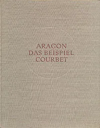 Обложка книги Das beispiel Courbet, Louis Aragon