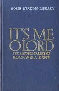 Обложка книги It's me o lord, Rockwell Kent