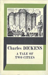 Обложка книги A tale of two cities, Диккенс Чарльз Джон Хаффем