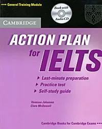 Обложка книги Action Plan for IELTS: General Training Module (+ CD), Vanessa Jakeman, Clare McDowell