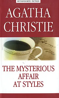 Обложка книги The Mysterious Affair at Styles, Agatha Christie