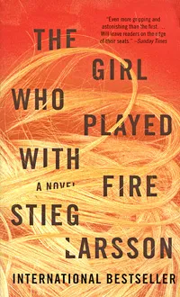 Обложка книги The Girl Who Played with Fire, Ларссон Стиг