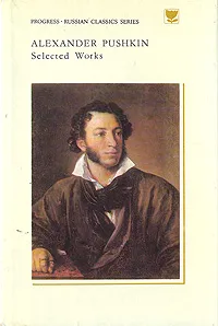 Обложка книги Alexander Pushkin. Selected Works in two volumes. Volume two, Alexander Pushkin