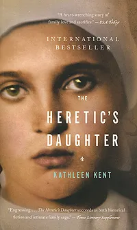 Обложка книги The Heretic's Daughter, Кент Кэтлин